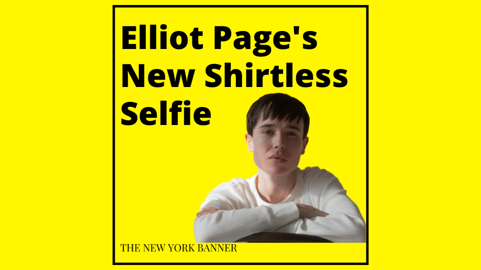 Elliot Page's New Shirtless Selfie