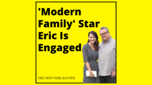 _Modern Family_ Star Eric Is Engaged