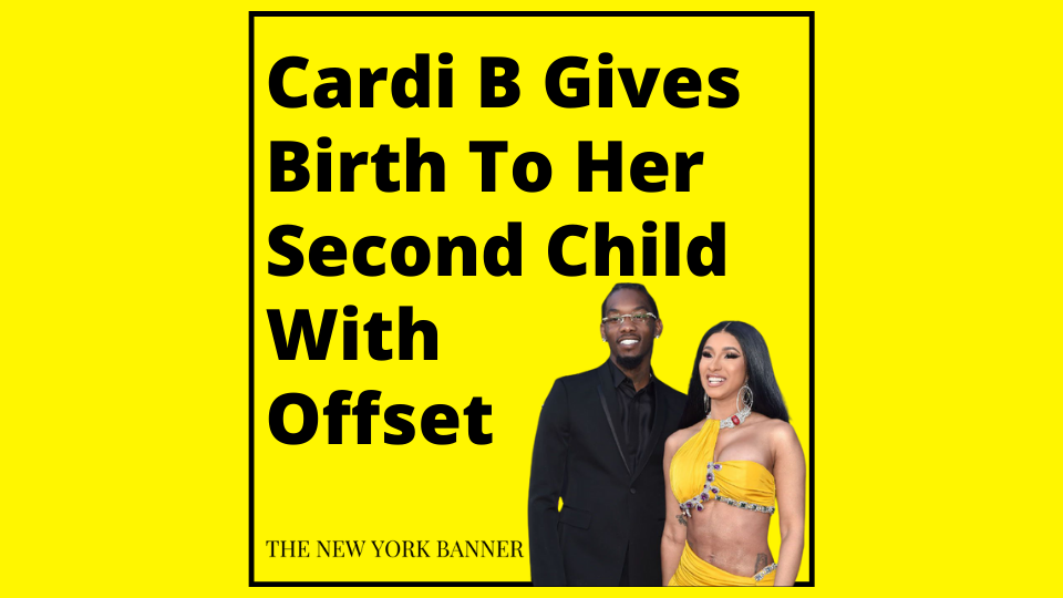 Cardi B Gives Birth To Her Second Child With Offset