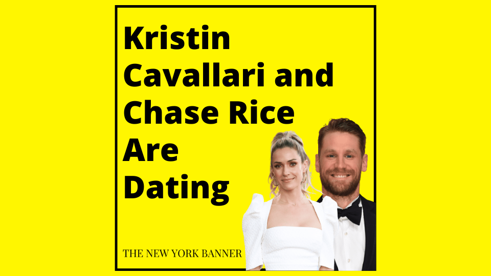 Kristin Cavallari and Chase Rice Are Dating