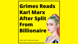 Grimes Reads Karl Marx After Split From Billionaire