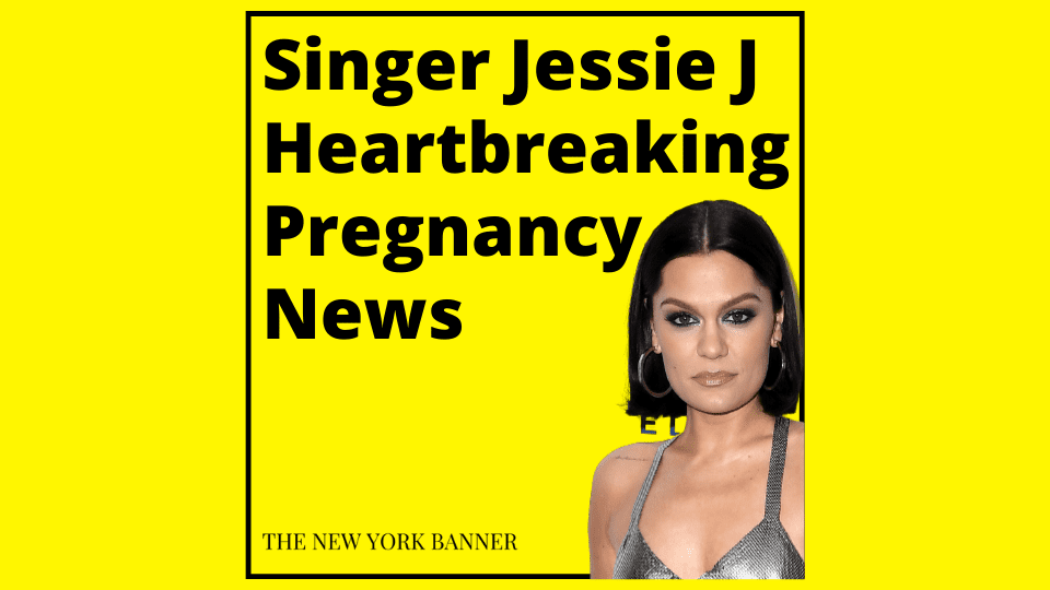 Singer Jessie J Heartbreaking Pregnancy News