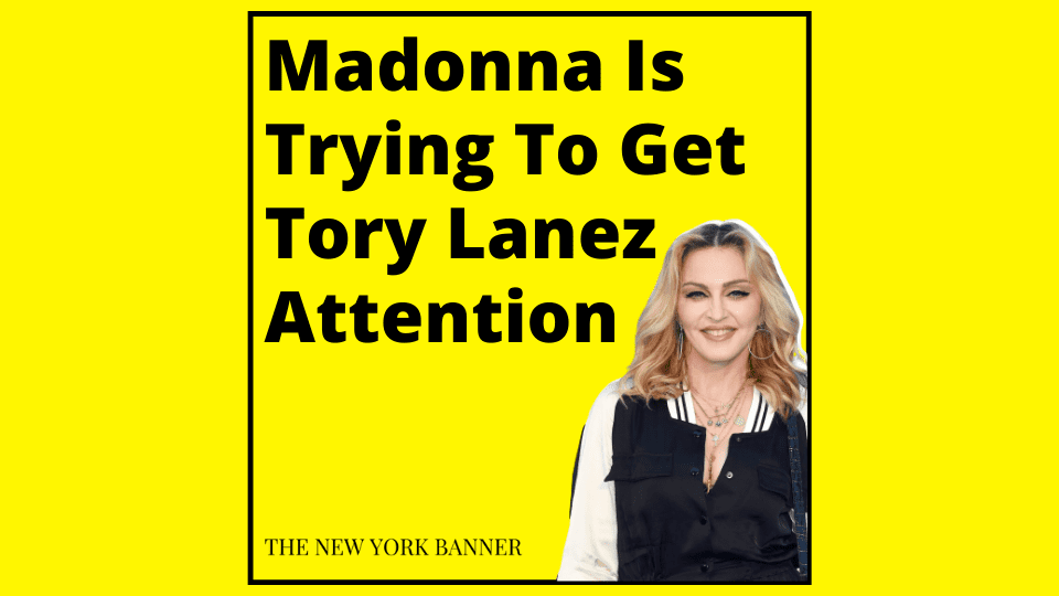 Madonna Is Trying To Get Tory Lanez Attention