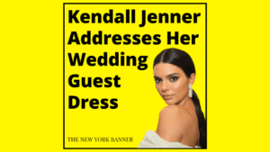 Kendall Jenner Addresses Her Wedding Guest Dress