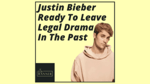 Justin Bieber Ready To Leave Legal Drama In The Past