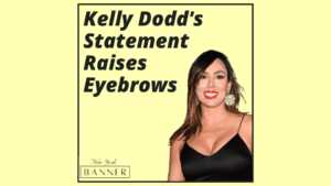 Kelly Dodd's Statement Raises Eyebrows