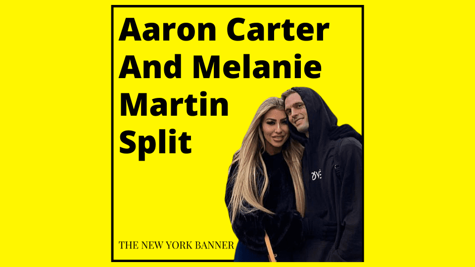 Aaron Carter And Melanie Martin Split