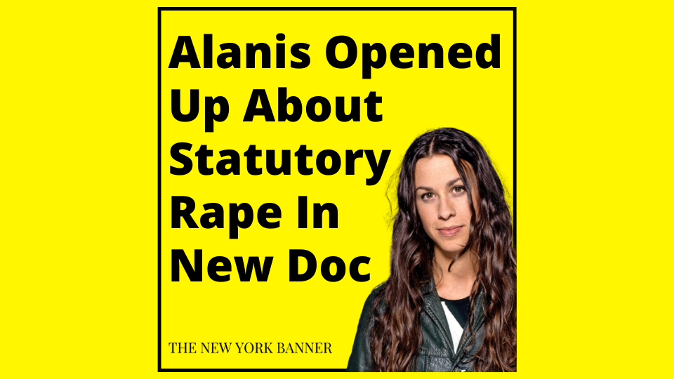 Alanis Opened Up About Statutory Rape In New Doc