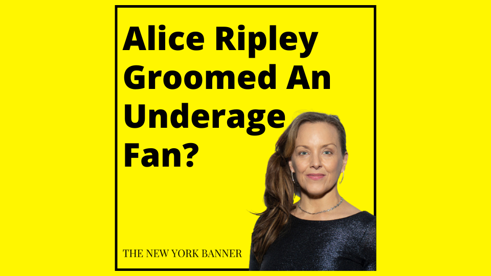 Alice Ripley Groomed An Underage Fan_