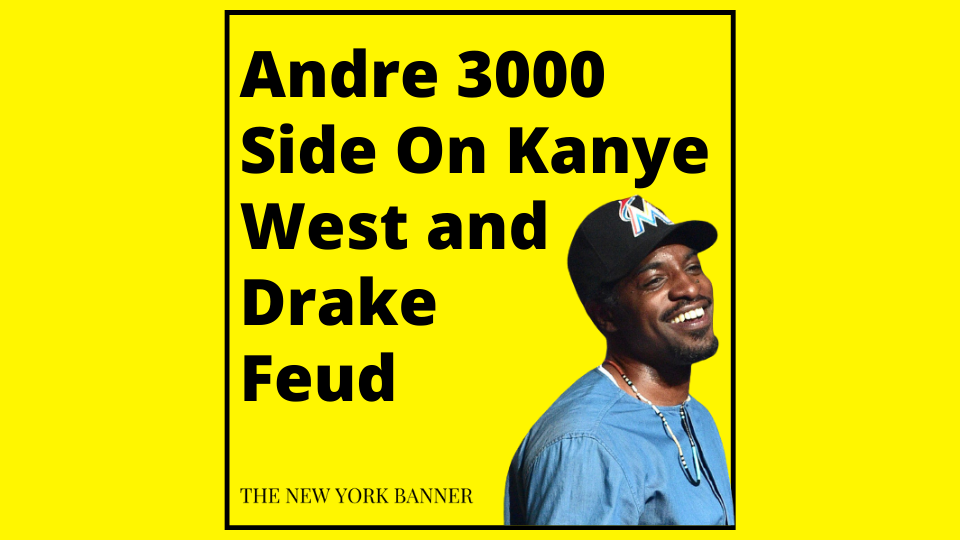 Andre 3000 Side On Kanye West and Drake Feud