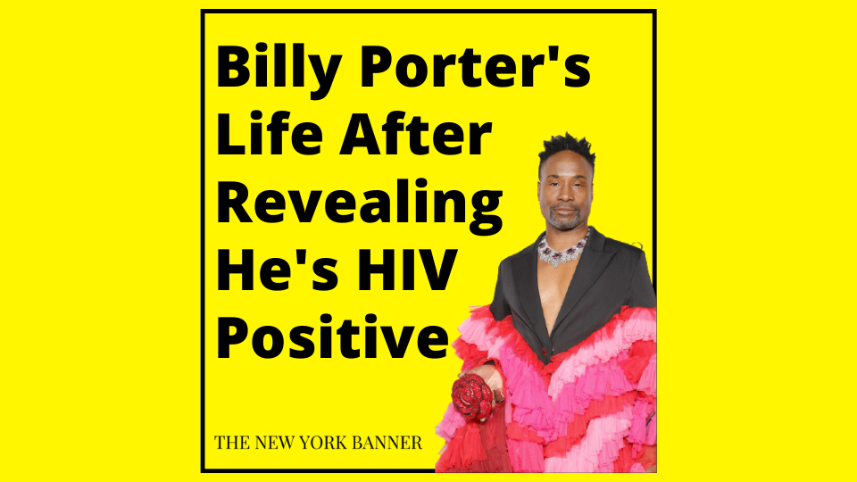 Billy Porter's Life After Revealing He's HIV Positive