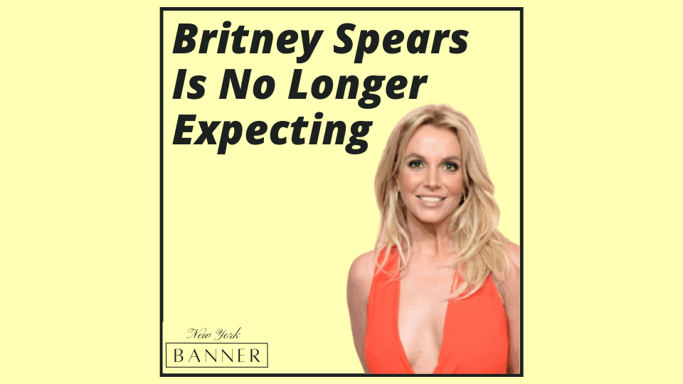 Britney Spears Is No Longer Expecting
