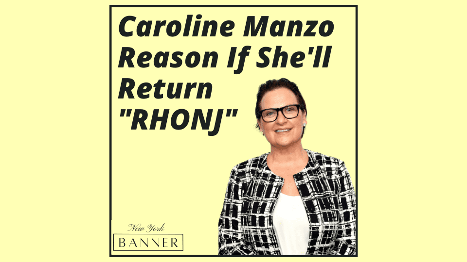 Caroline Manzo Reason For Returning _RHONJ_