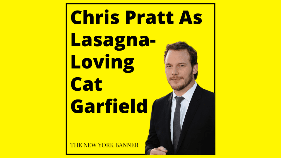 Chris Pratt As Lasagna-Loving Cat Garfield