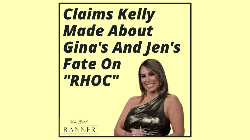 Claims Kelly Made About Gina's And Jen's Fate On _RHOC_