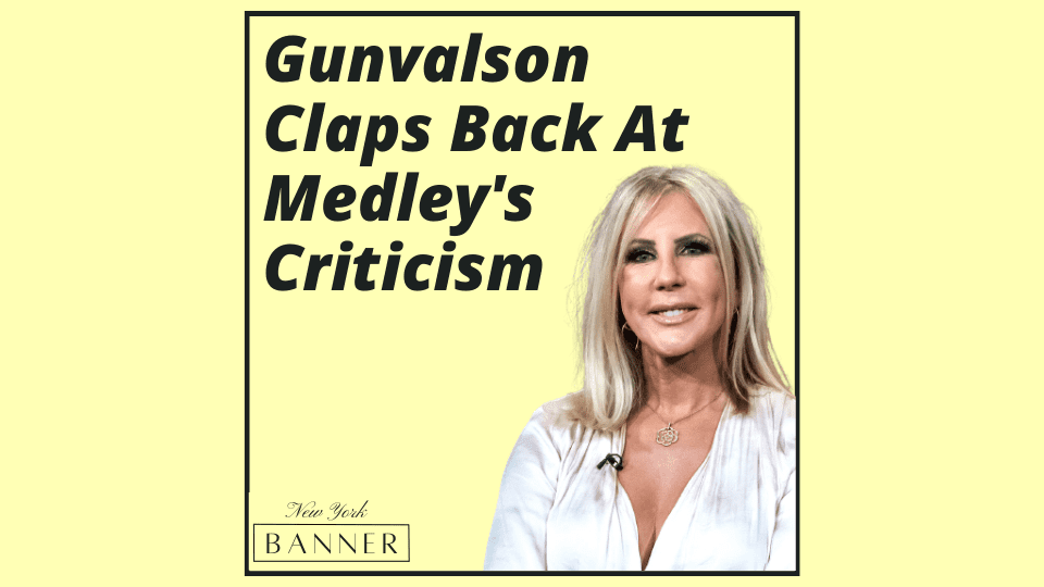 Gunvalson Claps Back At Medley's Criticism