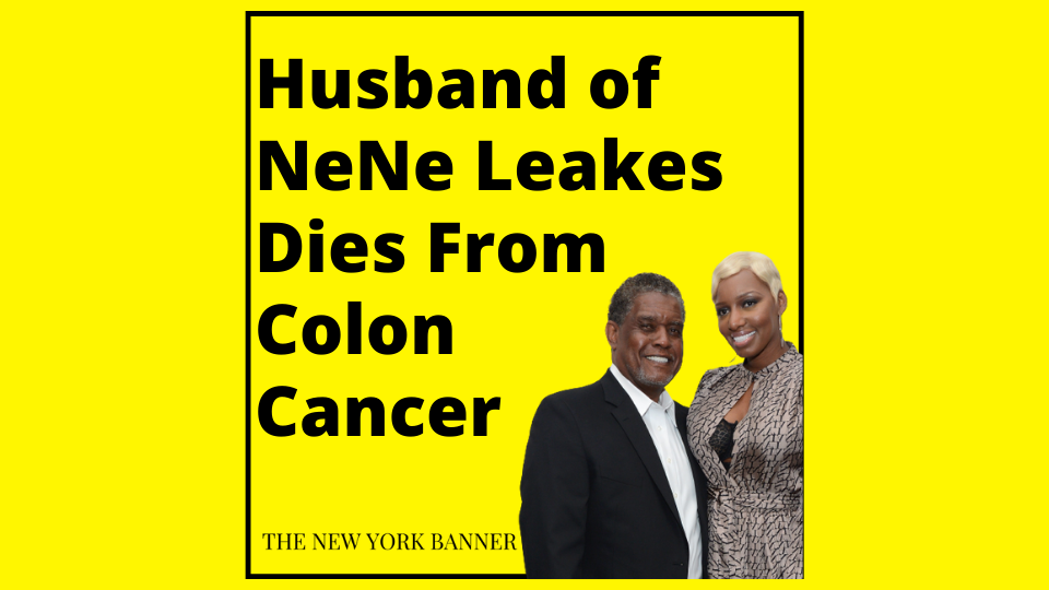 Husband of NeNe Leakes Dies From Colon Cancer