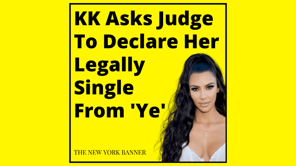 KK Asks Judge To Declare Her Legally Single From 'Ye'
