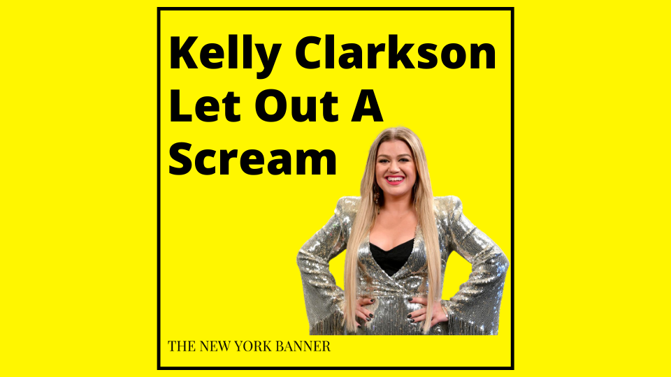 Kelly Clarkson Let Out A Scream