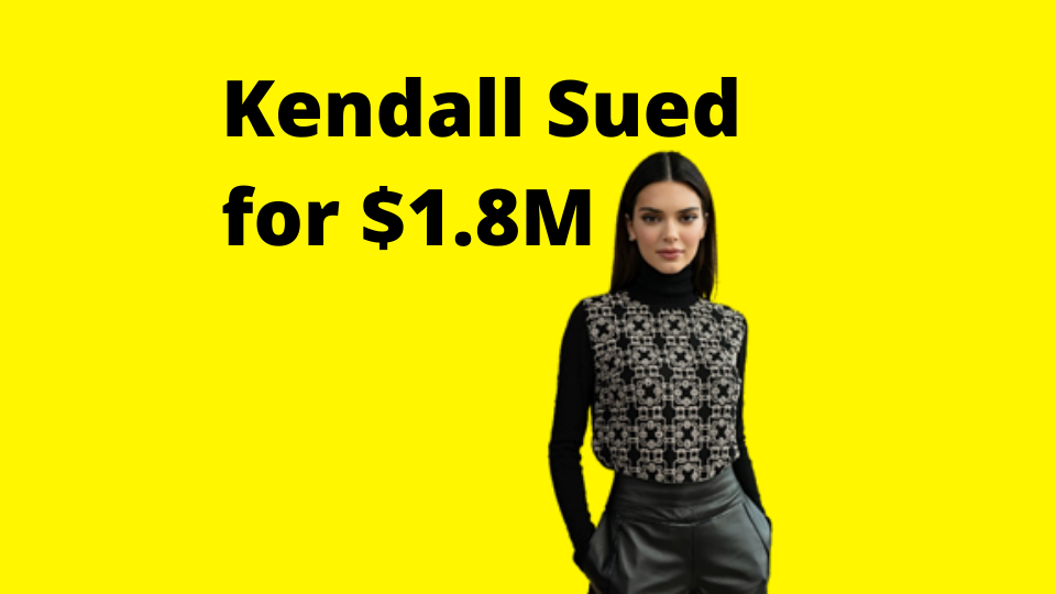Kendall Jenner Sued for 1