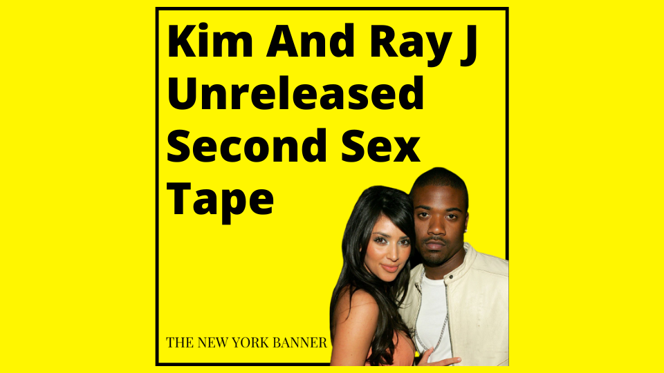 Kim And Ray J Unreleased Second Sex Tape