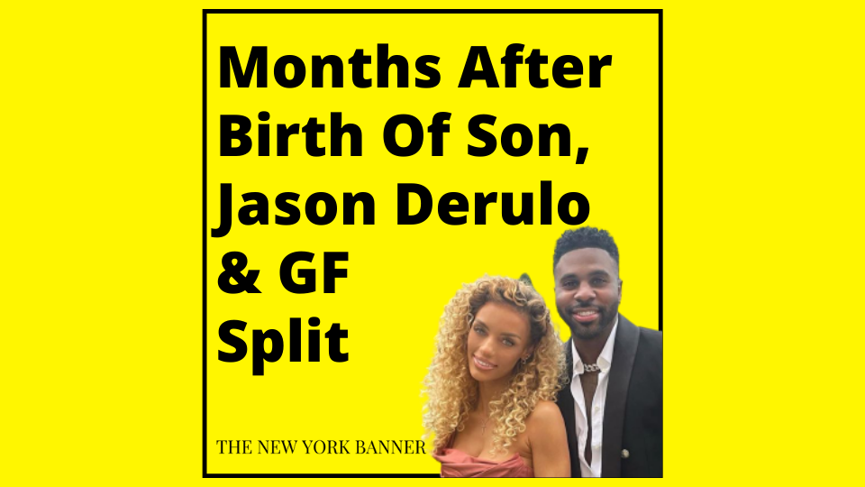 Months After Birth Of Son, Jason Derulo & GF Split