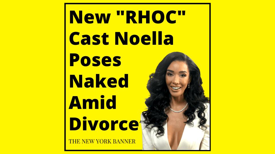 New _RHOC_ Cast Noella Poses Naked Amid Divorce