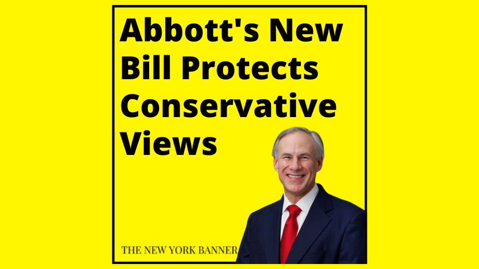 Abbott's Texas Bill Blocks Social Media Platforms from Stifling' Conservative Viewpoints and Ideas'