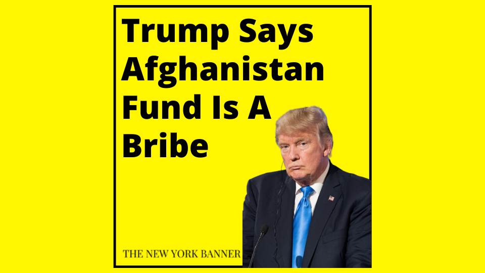 'It's a bribe': Trump Blasts Obama, Bush, Clinton Over Funding Afghan Refugees and Putting the U.S. Behind