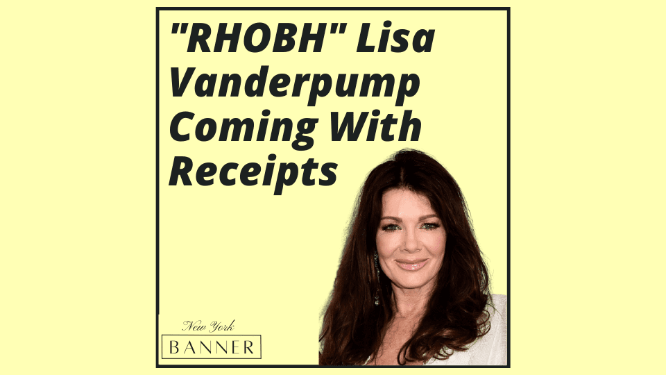 _RHOBH_ Lisa Vanderpump Coming With Receipts