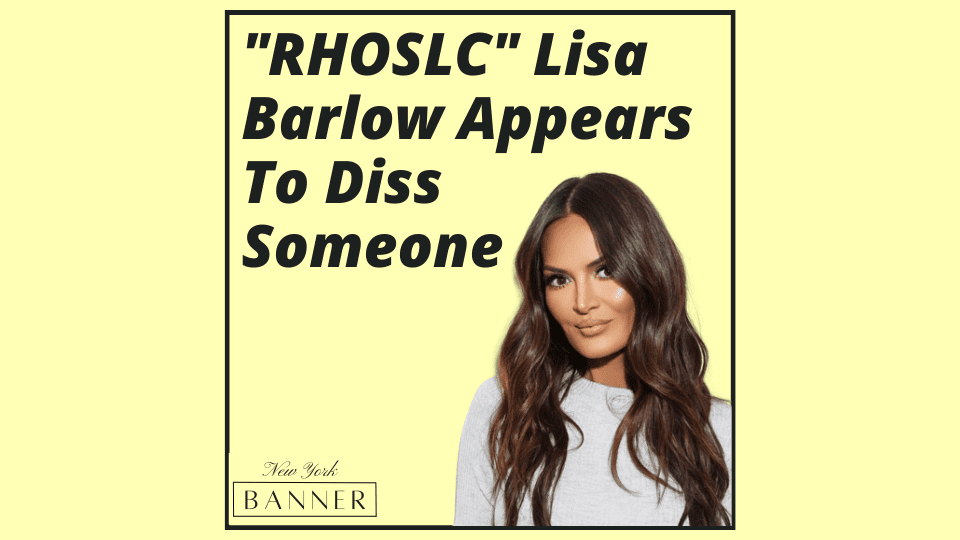 _RHOSLC_ Lisa Barlow Appears To Diss Someone