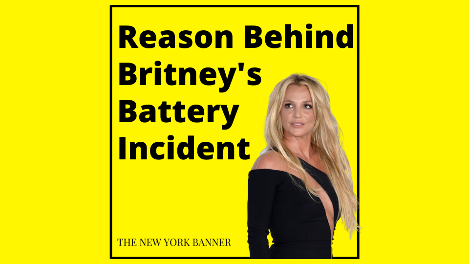Reason Behind Britney's Battery Incident