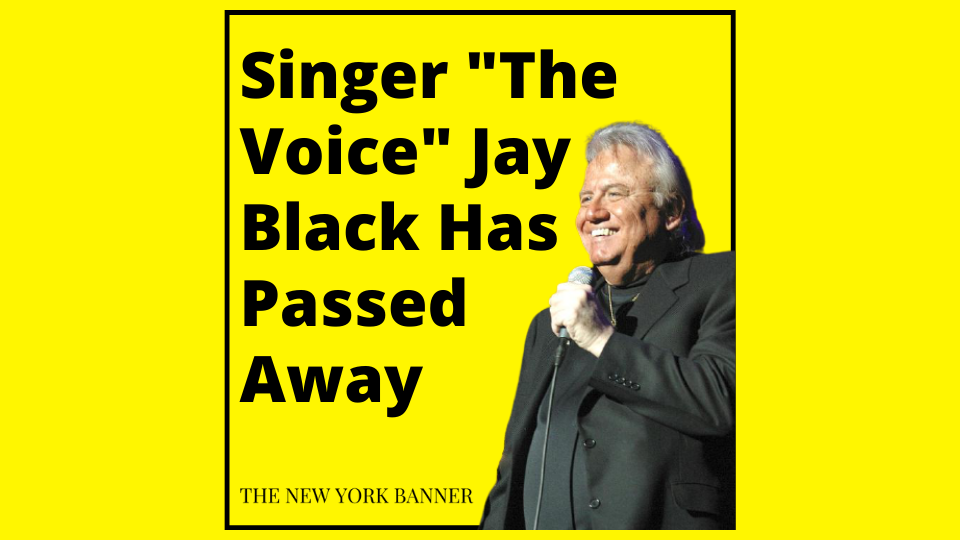 Singer _The Voice_ Jay Black Has Passed Away