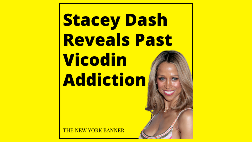 Stacey Dash Reveals Past Vicodin Addiction