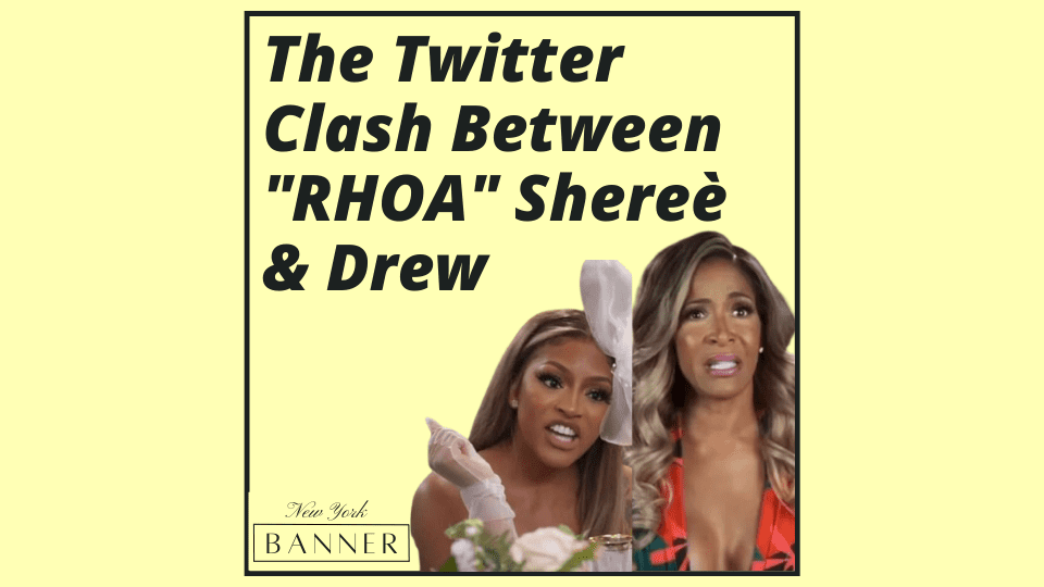 The Twitter Clash Between _RHOA_ Shereè & Drew