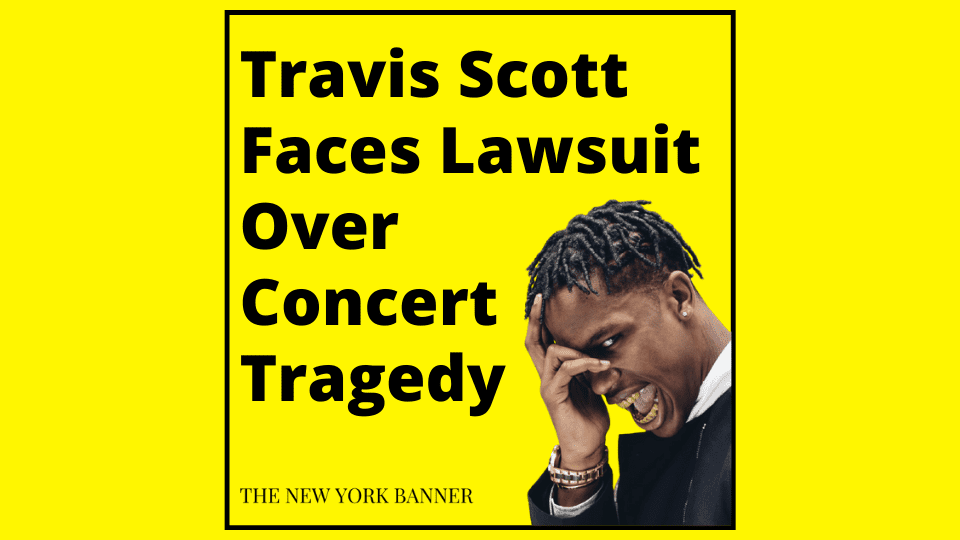Travis Scott Faces Lawsuit Over Concert Tragedy